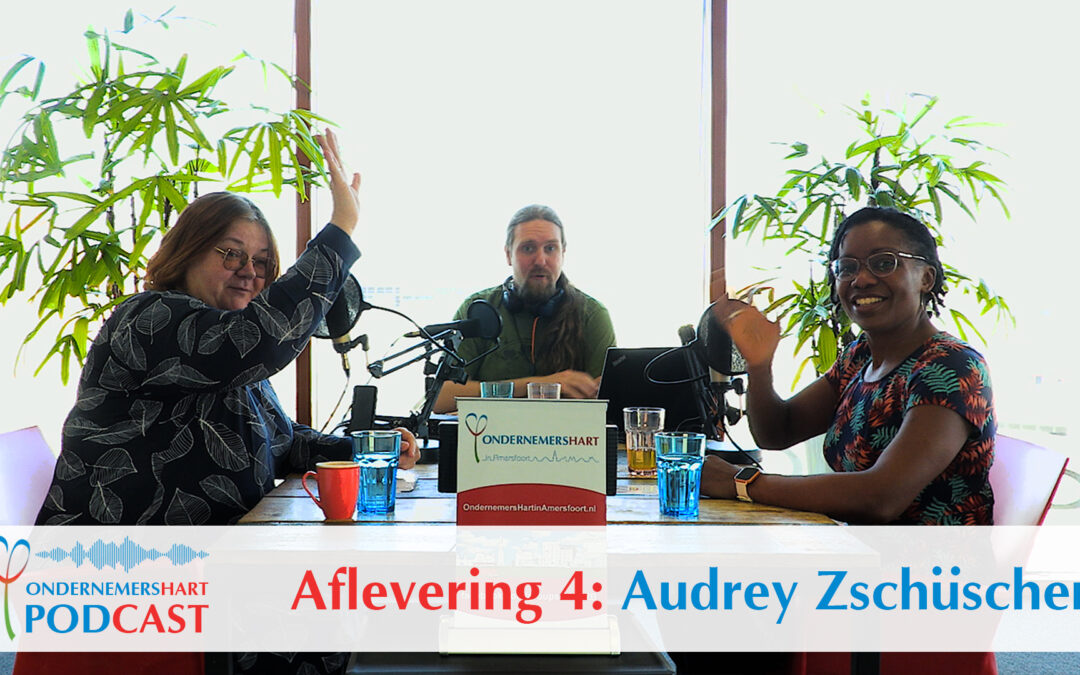 OndernemersHart PODCAST – aflevering 4 met Audrey Zschüschen, Studio Kiem